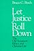 Let Justice Roll Down: Old Testament, Ethics and Christian Life