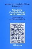 Produkt-Bild: St&auml;ndische Gesellschaft und Soziale Mobilit&auml;t