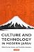 Culture and Technology in Modern Japan (Culture & Technical Modern Japan)