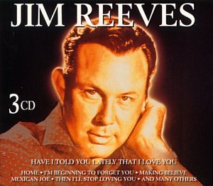 Jim Reeves - Have I Told You Lately That I Love You? - Zortam Music