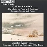 Franck: The Music for Piano & Orchestra: Les Djinns, M. 45; Variations symphoniques ( Symphonic Variations ) , M. 46; Prelude, Choral, et Fugue ( Prelude, Chorale, and Fugue for solo piano ) , M. 21 ( Audio CD ) - B00000168B