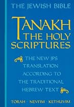 Tanakh: The Holy Scriptures--The New JPS Translation According to the Traditional Hebrew Text