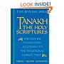 Tanakh: The Holy Scriptures--The New JPS Translation According to the Traditional Hebrew Text