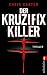 Der Kruzifix-Killer bei Bücher zum Namen: 41WZQQoxfmL._SL75_