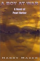 A Boy at War: A Novel of Pearl Harbor