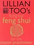 Lillian Too's Flying Star Feng Shui for the Master Practitioner: The Ultimate Guide to Advanced Practice  Feng Shui: Stage II (Lillian Too's Feng Shui in Small Doses)