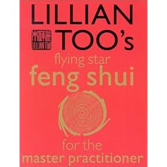 Lillian Too's Flying Star Feng Shui for the Master Practitioner: The Ultimate Guide to Advanced Practice Feng Shui: Stage II with Cards (Lillian Too's Feng Shui in Small Doses)
