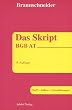 DAS SKRIPT. BGB AT: Stoff. Aufbau. Formulierungen