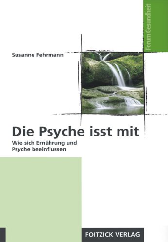 Die Psyche isst mit