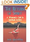 The Return of Spirit: A Woman's Call to Spiritual Action