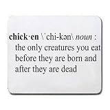 CHICKEN Funny Definition (Gotta See it to Believe it -TRUST ME, YOULL LAUGH) Mousepad