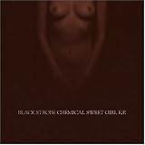 Revue Black Strobe  / Chemical Sweet Girl