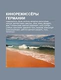 Kinorezhisse Ry Germanii: Rifenshtal , Leni, Murnau, Fridrikh Vil Gel M, Khertsog, Verner, Maks Ofyul S, Lang, Frits, Venders, VIM