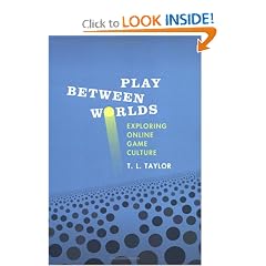 Play Between Worlds: Exploring Online Game Culture
