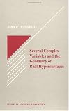 Several Complex Variables and the Geometry of Real Hypersurfaces (Studies in Advanced Mathematics)