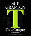 T Is for Trespass (Kinsey Millhone Mysteries)