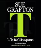 "T" is for Trespass