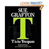T Is For Trespass (Kinsey Millhone Mysteries)