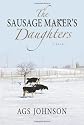 The Sausage Maker's Daughters: A Novel