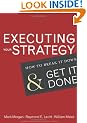 Executing Your Strategy: How to Break It Down and Get It Down: How to Break It Down and Get It Done
