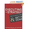 Executing Your Strategy: How to Break It Down and Get It Down