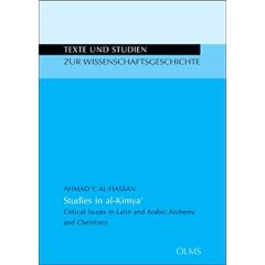 Studies in al-Kimya': Critical Issues in Latin and Arabic Alchemy and Chemistry.
