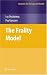 The Frailty Model (Statistics for Biology and Health)