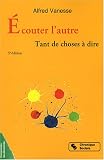 Ecouter l'autre : Tant de choses � dire