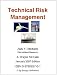 Book Technical Risk Management - 2007 Edition (Managing Technology Series, Volume I)