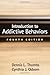 Introduction to Addictive Behaviors, Fourth Edition