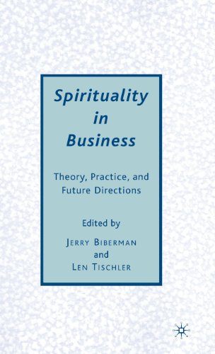 Spirituality in Business: Theory, Practice, and Future Directions