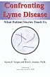Confronting Lyme Disease: What Patient Stories Teach Us (IPPY Award Winner - Health/Medicine/Nutrition)
