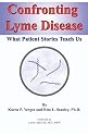 Confronting Lyme Disease: What Patient Stories Teach Us (IPPY Award Winner - Health/Medicine/Nutrition)