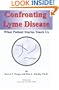 Confronting Lyme Disease: What Patient Stories Teach Us (IPPY Award Winner - Health/Medicine/Nutrition)