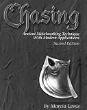 Chasing: Ancient metalworking technique with modern applications