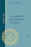 L'essentialisme De Guillaume D'ockham (Etudes De Philosophie Medievale)