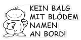 KEIN BALG MIT BL�DEM NAMEN AN BORD!, Aufkleber Autoaufkleber