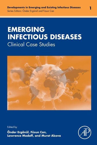 Emerging Infectious Diseases: Clinical Case Studies (Development in Emerging and Existing Infectious Diseases)