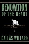 Renovation of the Heart: Putting on the Character of Christ