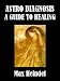 Books : Astro-Diagnosis, A Guide To Healing