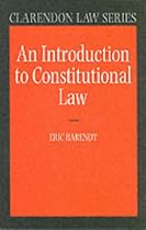 An Introduction to Constitutional Law (Clarendon Law Series)