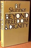 Beyond Freedom & Dignity