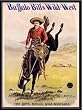 Art Poster Metal Framed Print - Buffalo Bill Cowboys-Mustang - Artist: unknown- Poster Size: 24 X 18