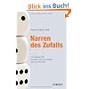 Narren des Zufalls: Die verborgene Rolle des Gl�cks an den Finanzm�rkten und im Rest des Lebens