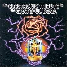 Click here to buy Electronic Tribute to the Grateful Dead by  Various Artists .