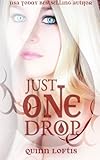 Just One Drop (Grey Wolves)