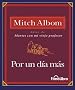 Por un Dia Mas (Spanish Edition)