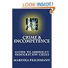 Crime & Incompetence: The Guide to America's Broken Immigration Problem