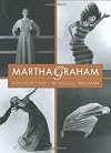 Martha Graham: A Dancer's Life