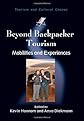 Beyond Backpacker Tourism: Mobilities and Experiences (Tourism and Cultural Change)